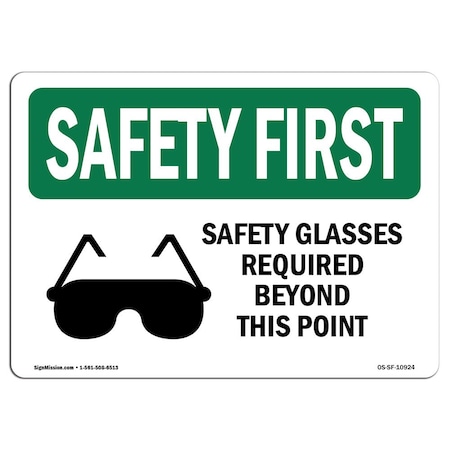 OSHA SAFETY FIRST Sign, Safety Glasses Required Beyond W/ Symbol, 24in X 18in Decal